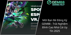 Mời Bạn Bè Đăng Ký GEM88 - Trải Nghiệm Đỉnh Cao Nhà Cái Uy Tín 2025 5 Moi Ban Be Dang Ky Gem88 Trai Nghiem Dinh Cao Nha Cai Uy Tin 20251